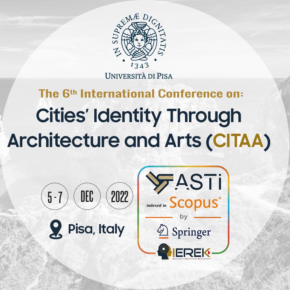 Citiesâ€™ Identity Through Architecture and Arts (CITAA).-6th Edition