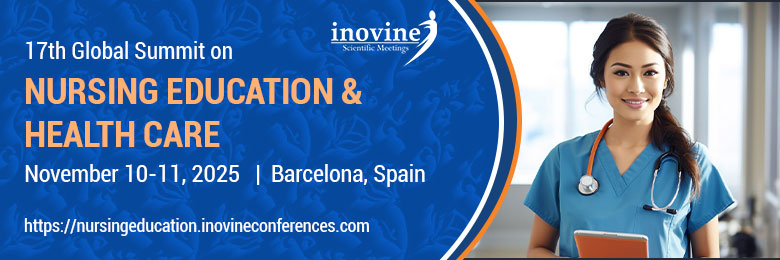17th Global Summit on Nursing Education & Health care held during November 10-11, 2025 at Barcelona, Spain.
