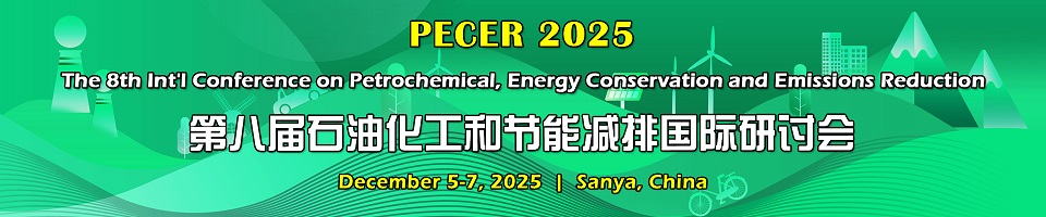 The 8th Int'l Conference on Petrochemical, Energy Conservation and Emissions Reduction(PECER 2025)