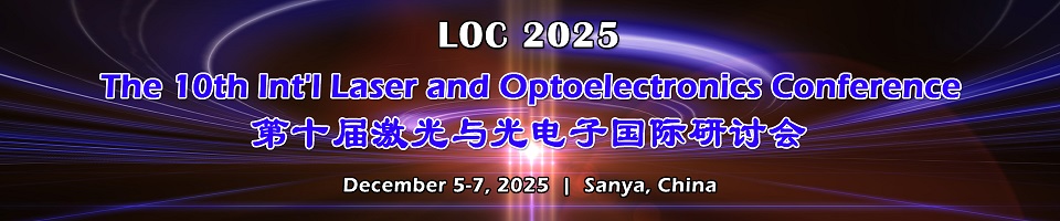 The 10th Int'l Laser and Optoelectronics Conference(LOC 2025)