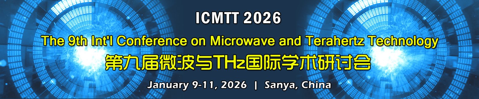 The 9th Int&#039;l Conference on Microwave and Terahertz Technology(ICMTT 2026)