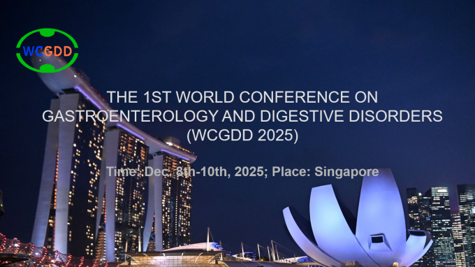 The 1st World Conference on Gastroenterology and Digestive Disorders (WCGDD 2025) 